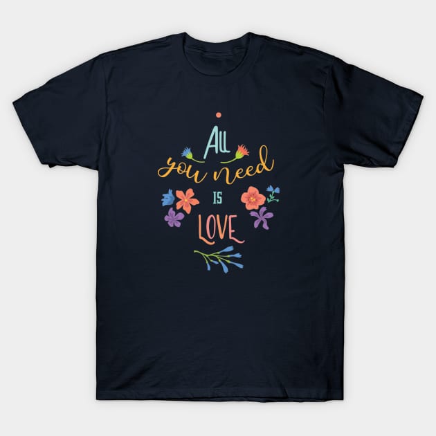 All you need is LOVE T-Shirt by SparkledSoul